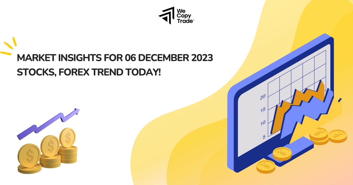 market insights 06 dec