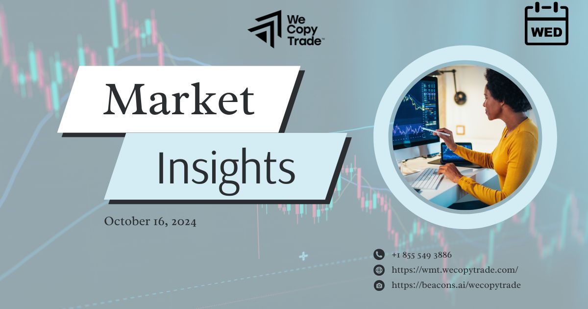 Market Insights for Tuesday, October 16, 2024
