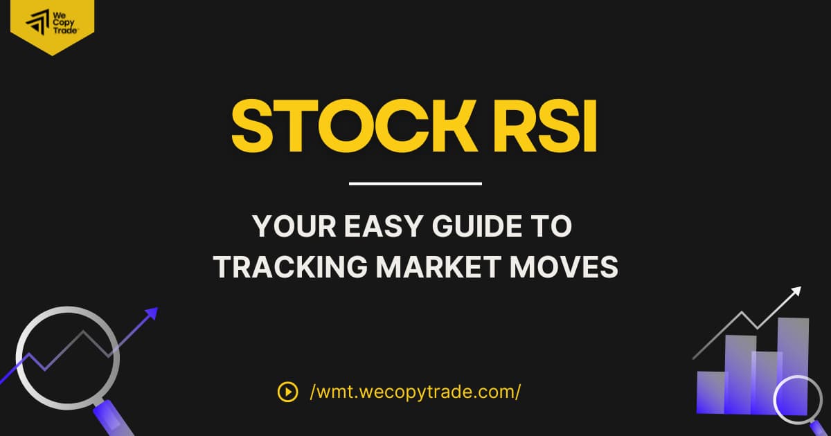 Stock RSI: Your Easy Guide to Tracking Market Moves
