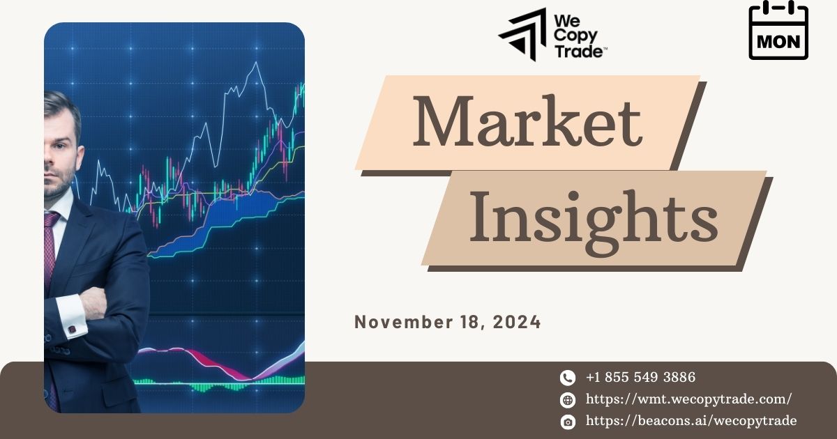 Market insights on 18 November 2024