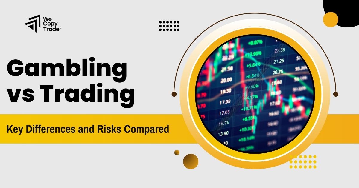 Gambling vs Trading: Key Differences and Risks Compared