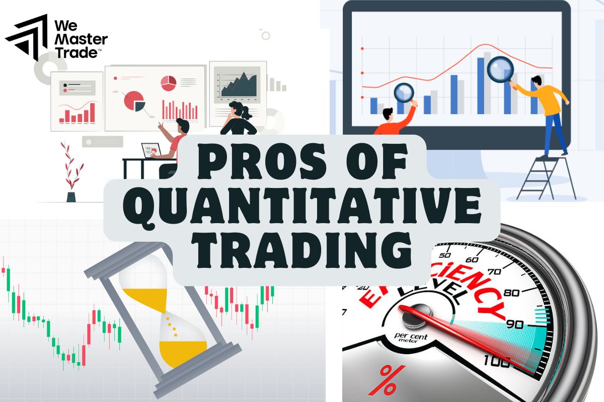 Pros of Quantitative Trading