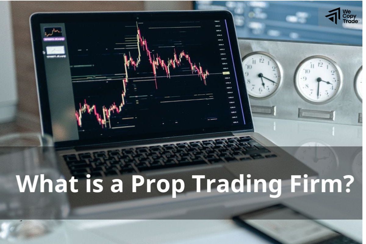 Quỹ Prop Trading là gì?