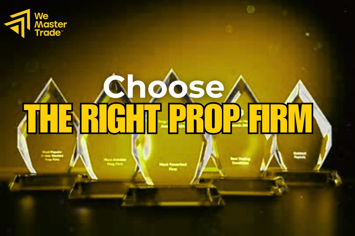 Chọn Prop Firm Phù Hợp